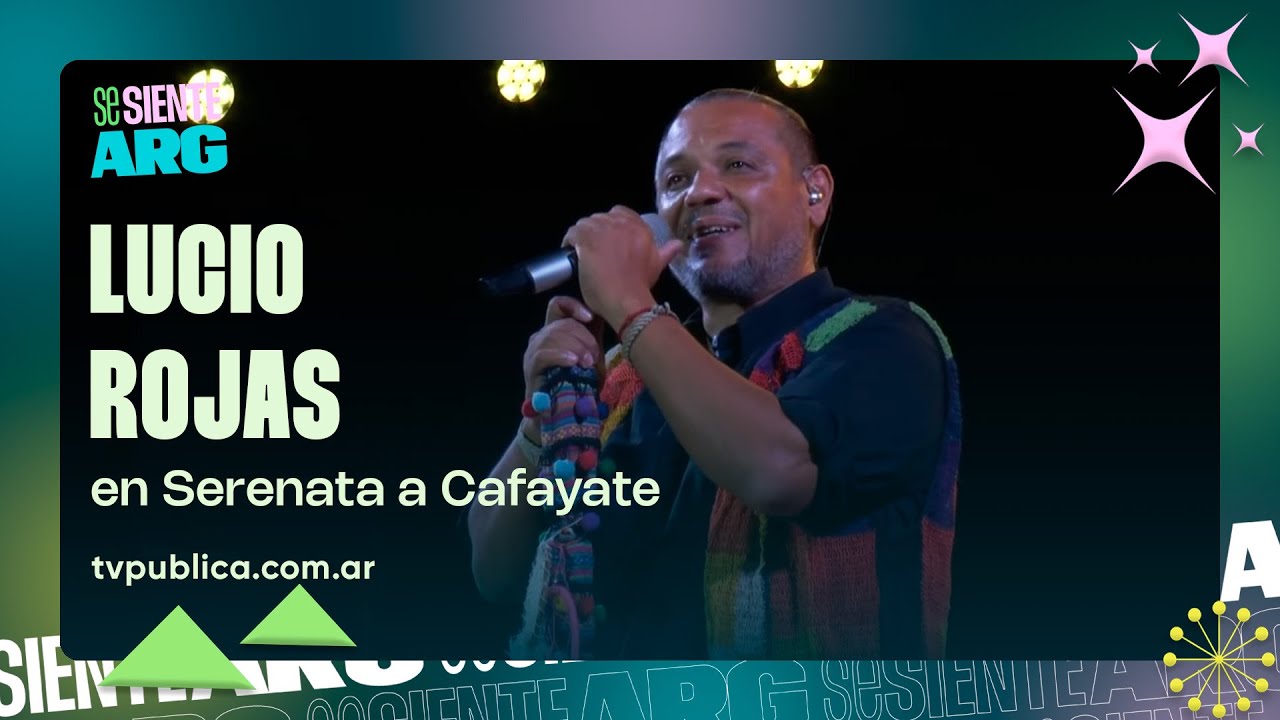 Lucio Rojas en Serenata a Cafayate - Se Siente Argentina