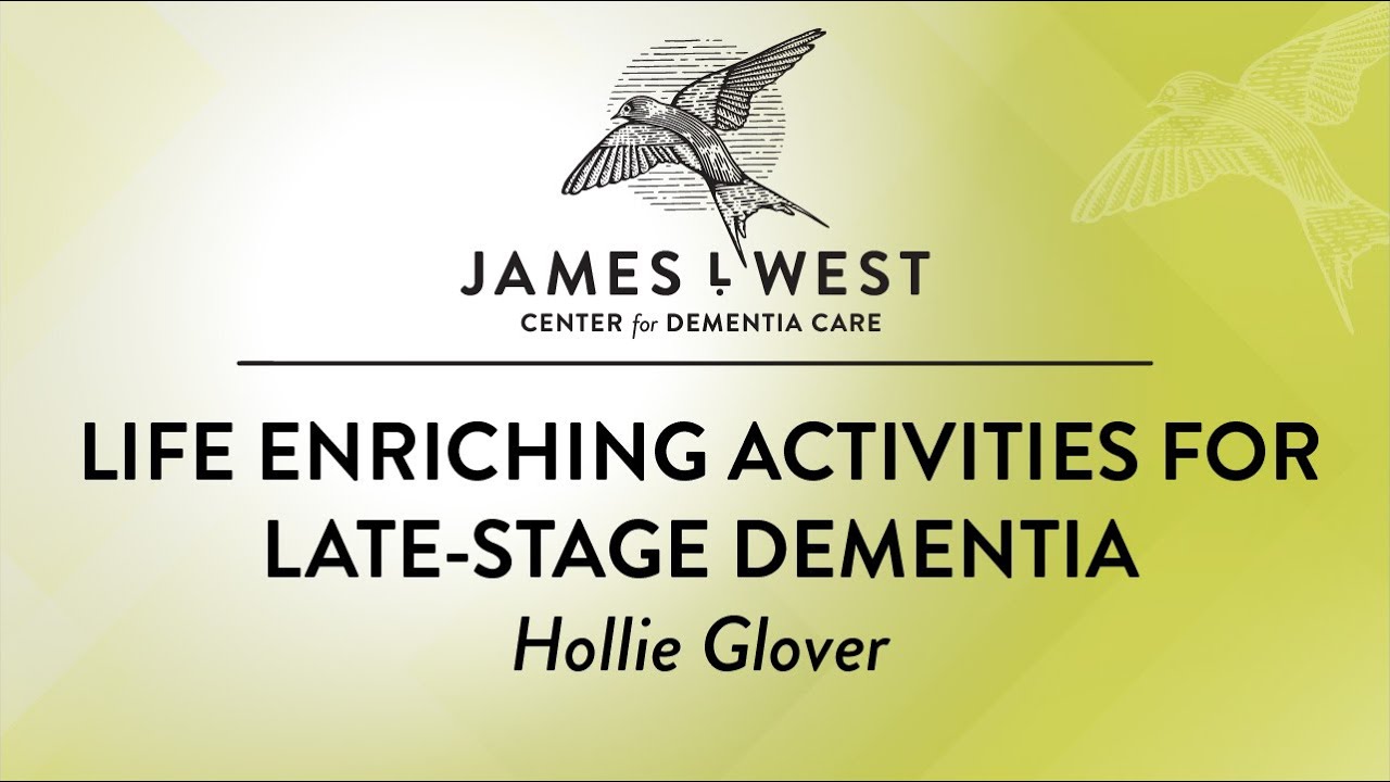 Life Enriching Activities for Late-Stage Dementia
