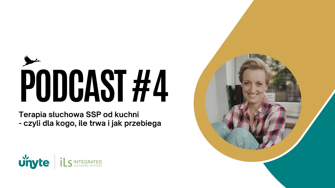 Odc. 4. Terapia słuchowa SSP od kuchni czyli dla kogo, ile trwa i jak przebiega