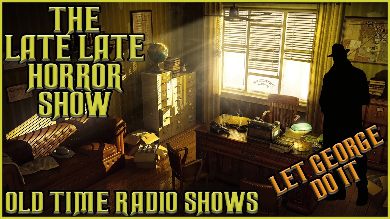 Let George Do It | Bob Bailey Detective | Old Time Radio Shows All Night Long