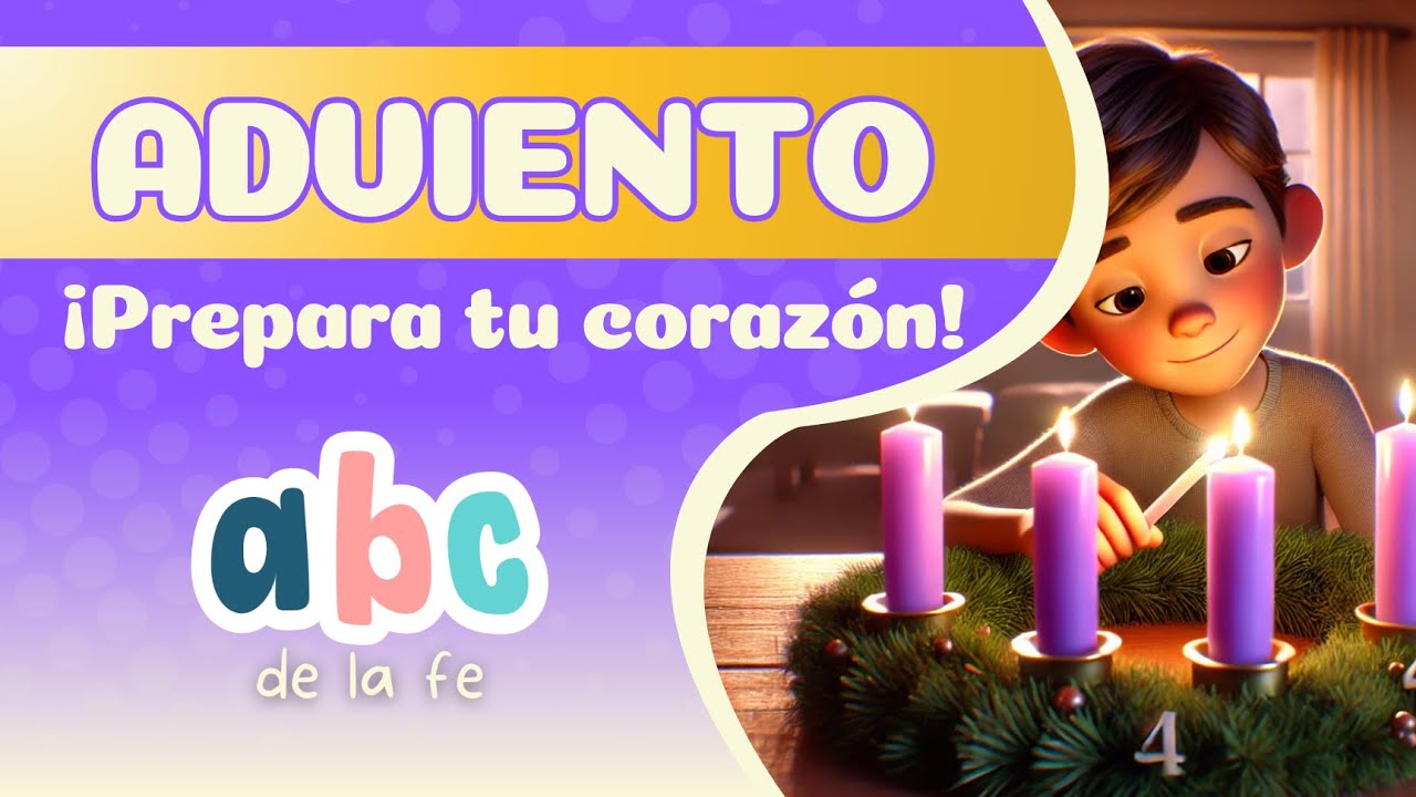 El Adviento para Ni&ntilde;os | Prepara tu Coraz&oacute;n para Jes&uacute;s