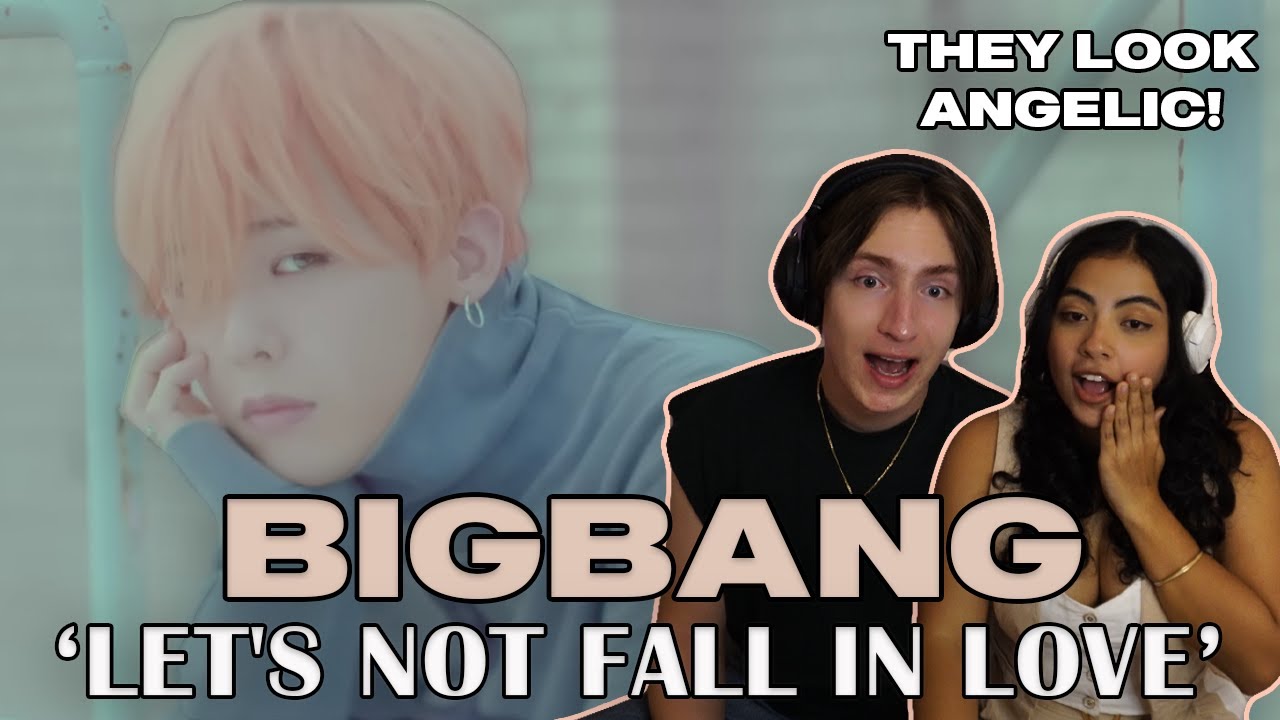 Showing My Music Producer Husband BIGBANG - LET'S NOT FALL IN LOVEㅣThrowback Thursday