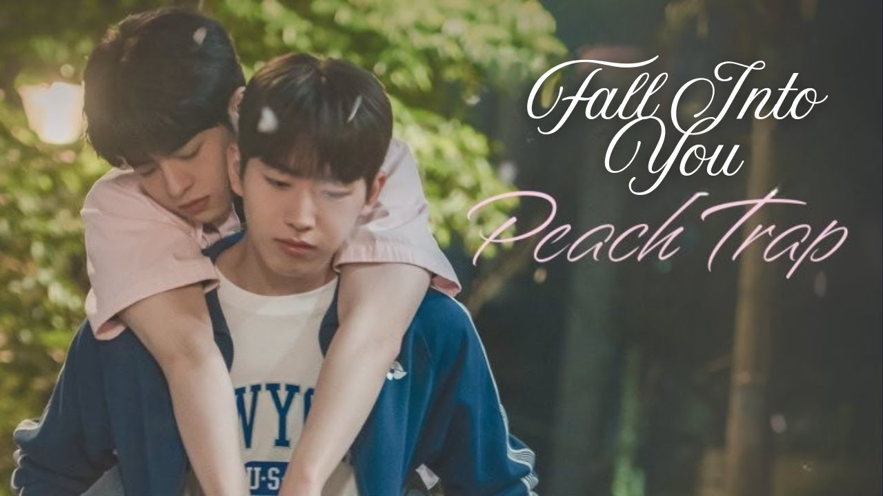  PEACH TRAP OST ll Taek Gyeon &times; Yoo Do Ha&rsquo;s love story ll Fall Into You || RhuiKaida