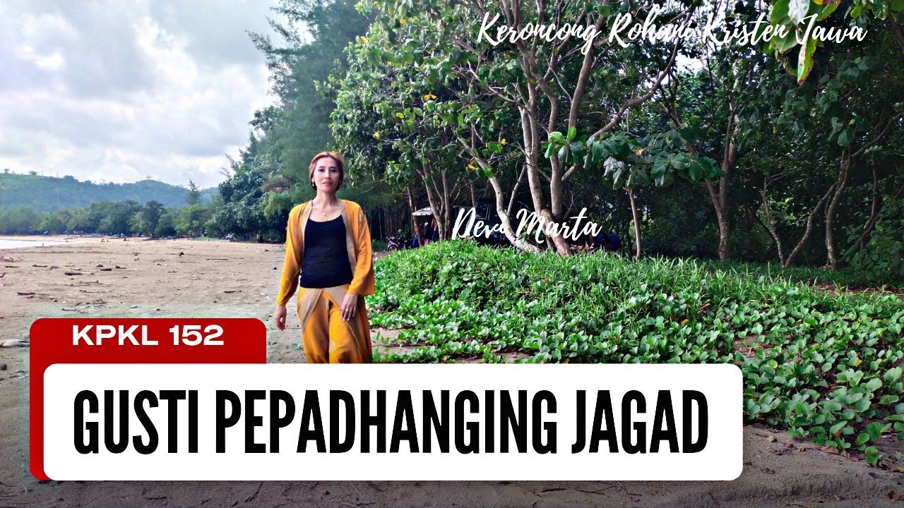 KPKL 152 GUSTI PEPADHANGING JAGAD (Keroncong) - Devi Marta
