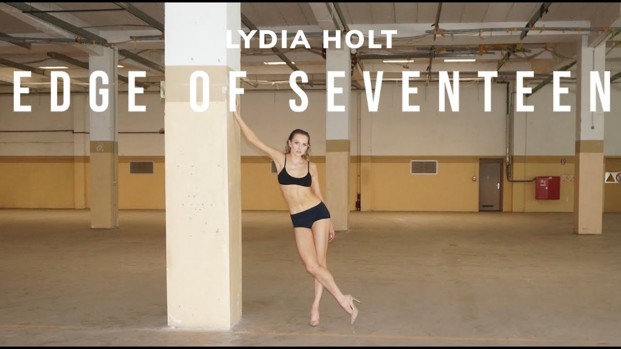 EDGE OF SEVENTEEN CHOREOGRAPHED BY LYDIA HOLT