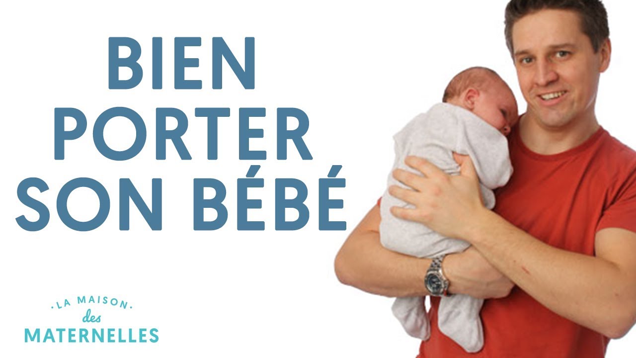 Comment porter mon bébé ?