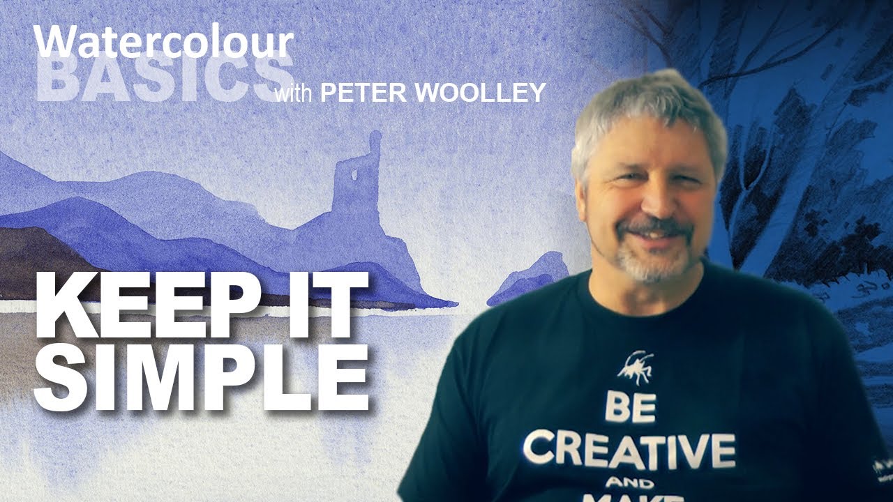 Watercolour BASICS - Keep it Simple