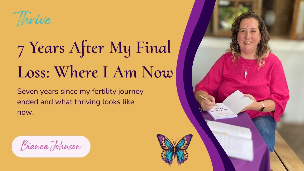 7 Years After My Final Loss: What Growing Around Grief Looks Like