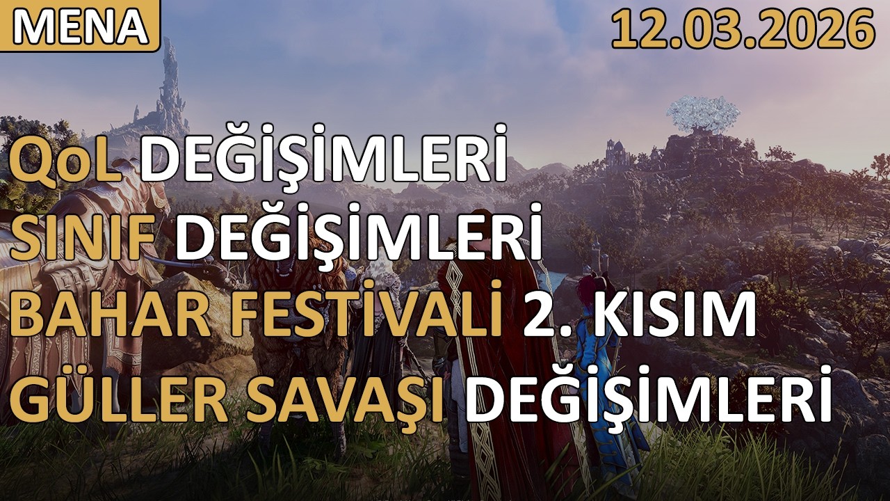 BDO 12/03/2026 MENA & TR Yama notları, etkinlikler, inci dükkanı incelemesi ve değerlendirmesi