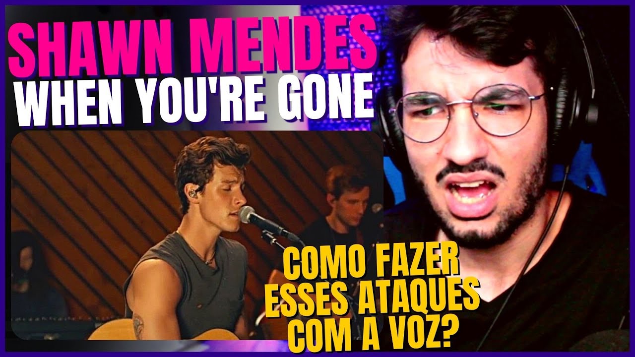 SHAWN MENDES, WHEN YOU'RE GONE! ELE CANTA BEM?