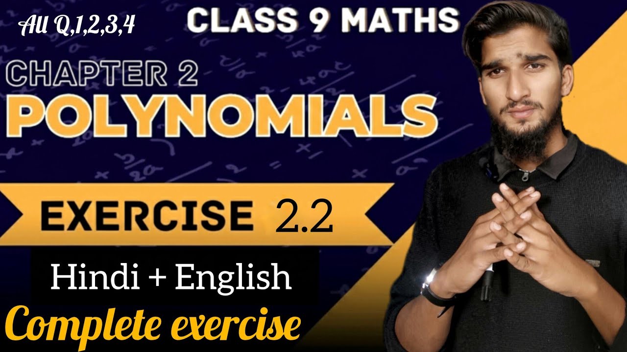 Complete Exercise 2.2 Polynomials Class 9 || Hindi and English || S4G 