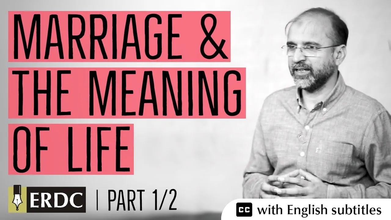 Marriage & the Meaning of Life | Part 1/2 | Salman Asif Siddiqui