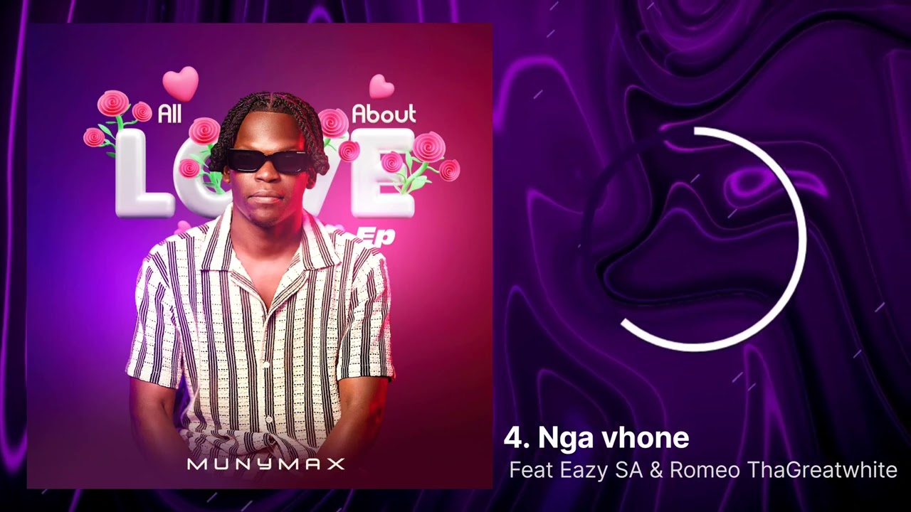 Munymax - Nga vhone Feat Eazy SA & Romeo ThaGreatwhite
