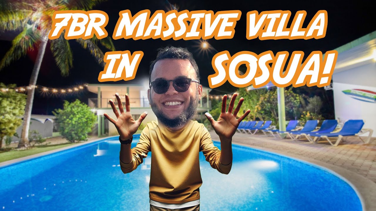 Massive 7BR VILLA 3Mins from STRIP!! #sosua