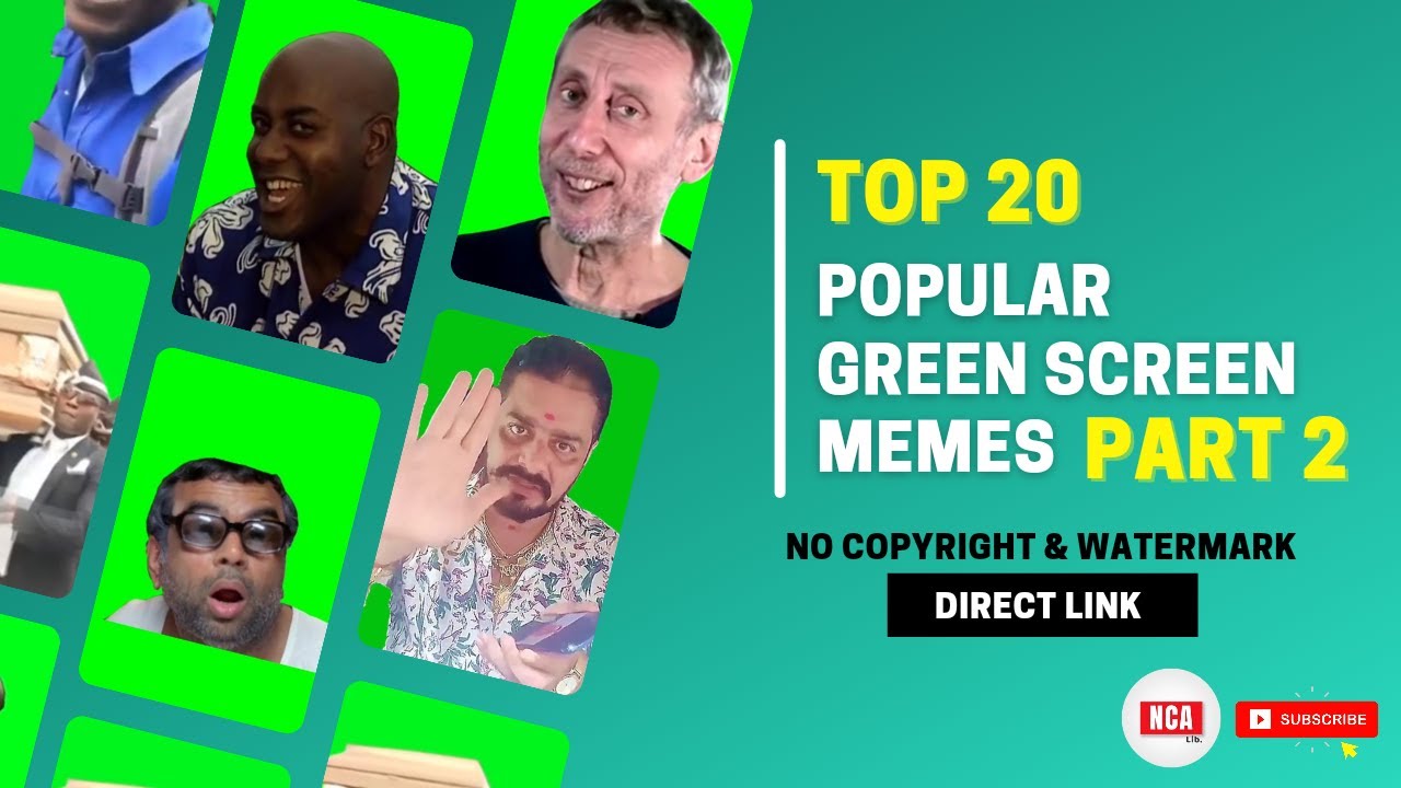20 popular Green Screen memes - part 2 | green screen memes download NO COPYRIGHT© || NCA lib.