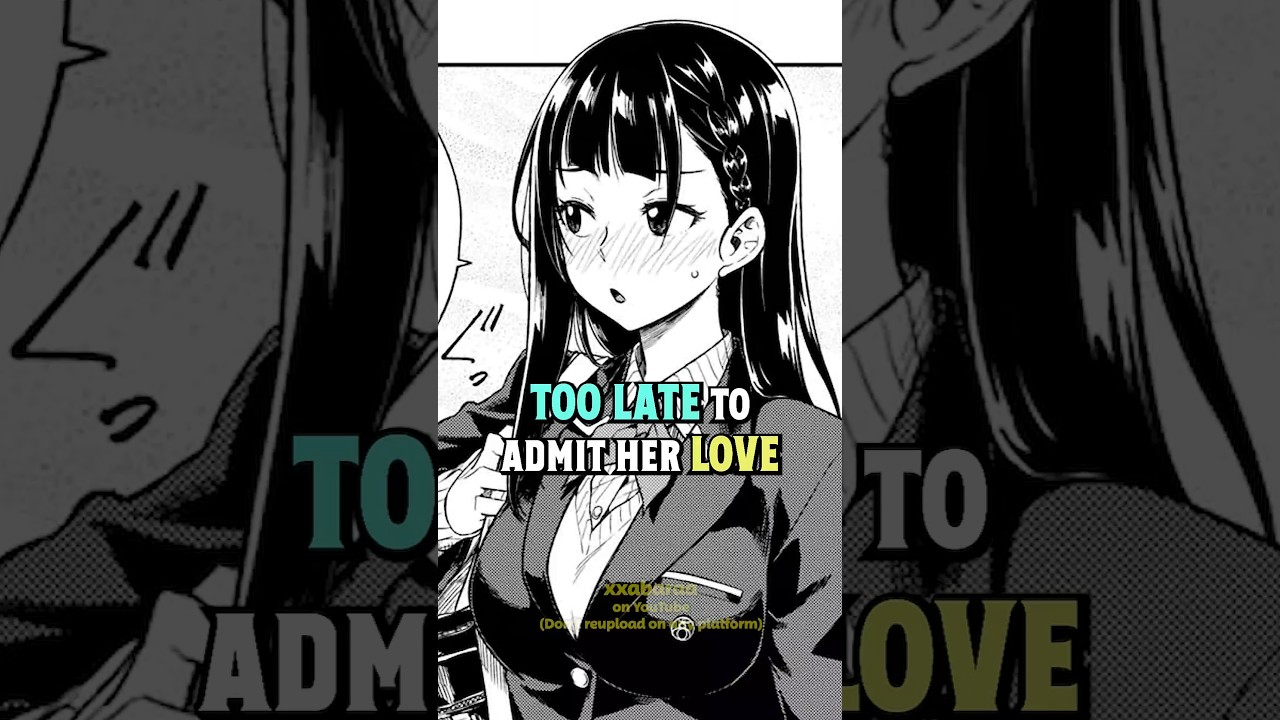 She ignores his every Confession, then regrets it after she's Replaced #anime #manga #shorts