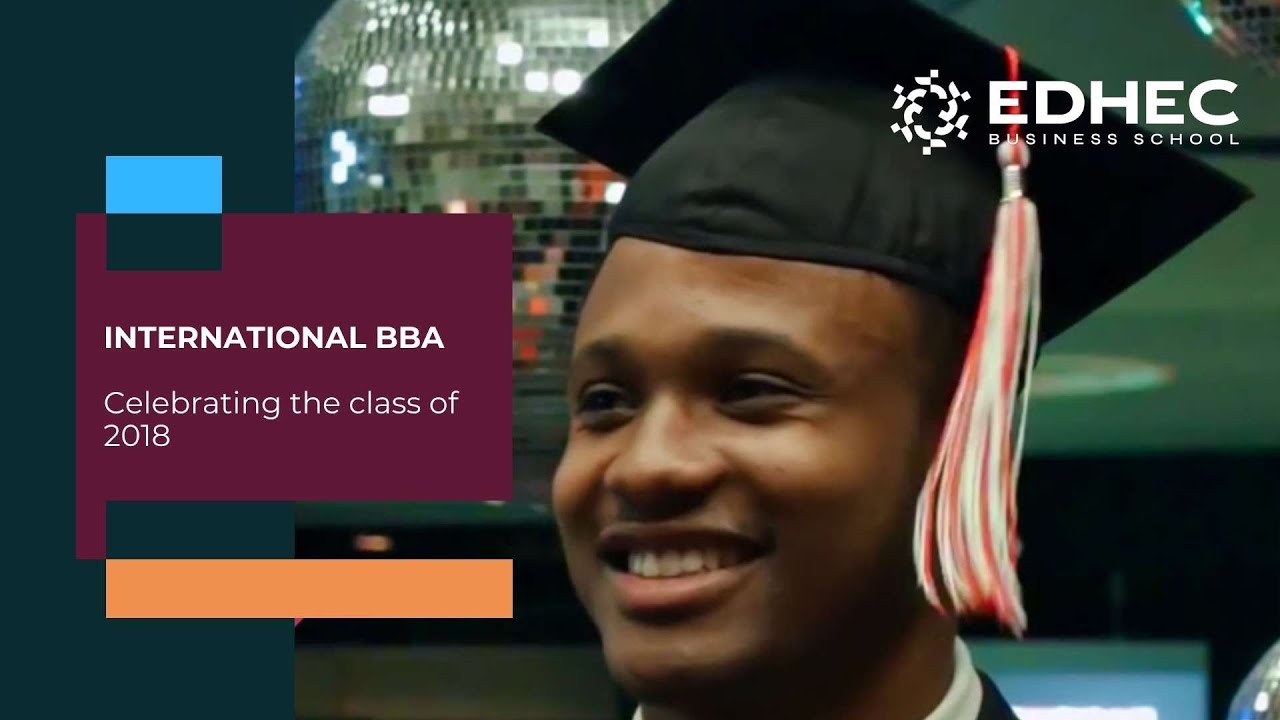 Celebrating the class of 2018 - BBA | EDHEC Business School