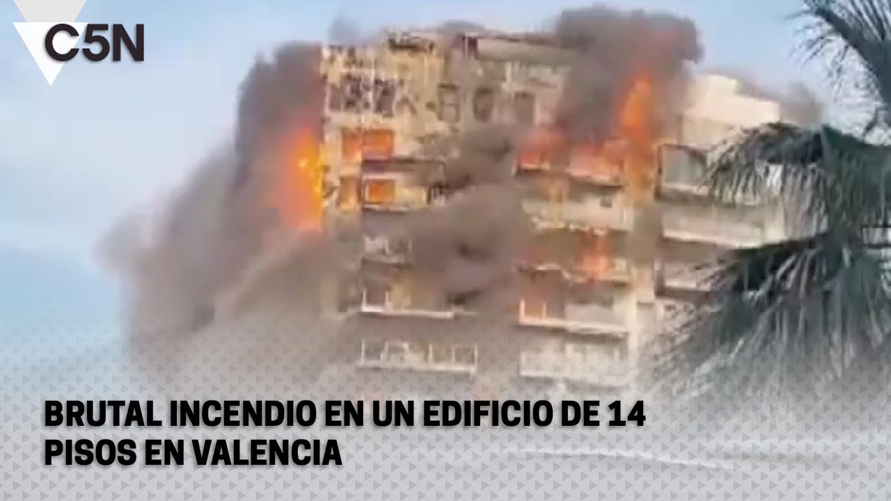 BRUTAL INCENDIO en un EDIFICIO de 14 PISOS en VALENCIA