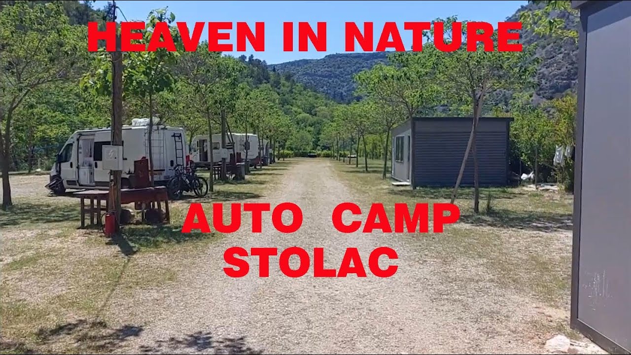 Otvoren Auto Kamp Stolac Za Sezonu 2023
