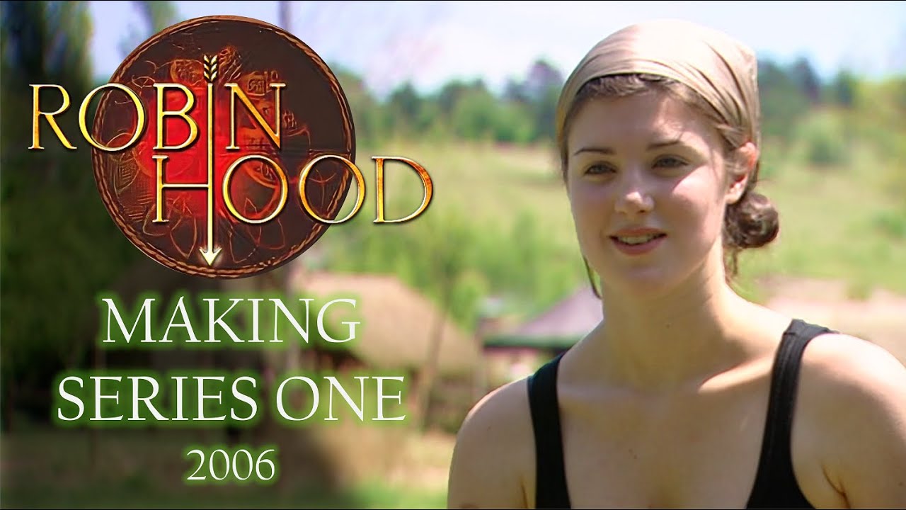 Making Series One | Behind the Scenes, Robin Hood Series One, 2006 (BBC)