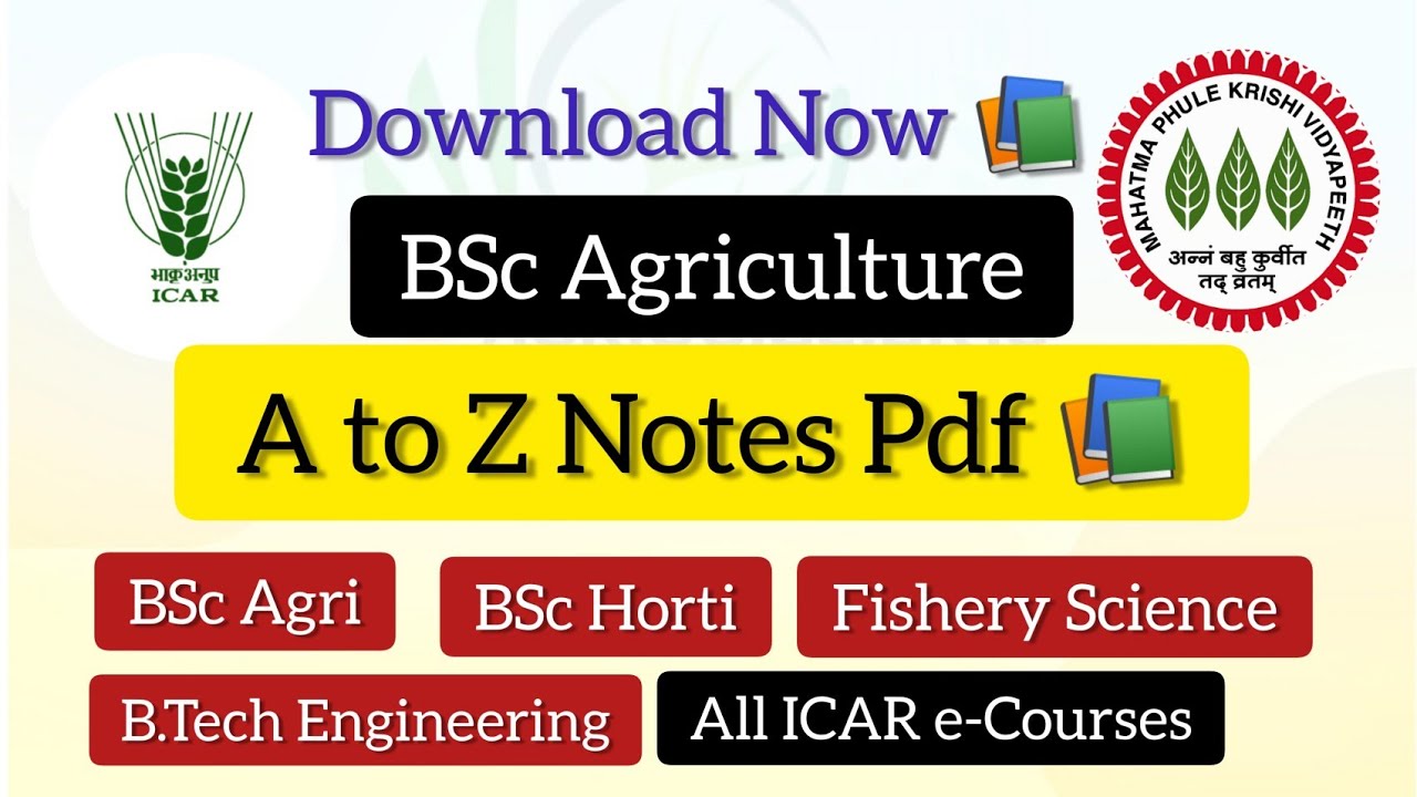 A to Z Notes Pdf of  BSc Agriculture, BSc Horticulture | Pdf Notes Download | ICAR Pdf Notes