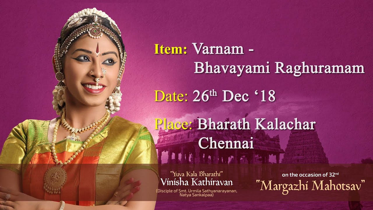 Varnam - Bhavayami Raghuramam | Vinisha Kathiravan | Bharath Kalachar - Margazhi Mahotsavam