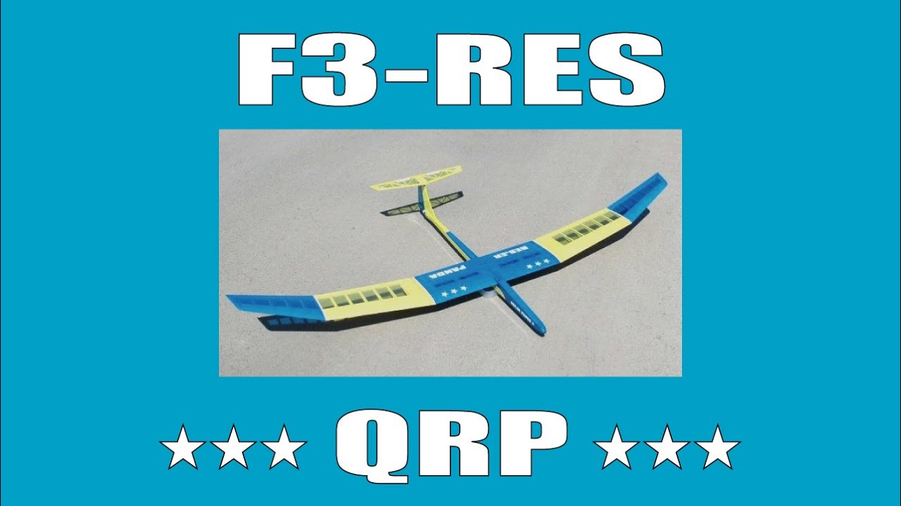 【ラジコン】 QRPオリジナル F3-RES グライダー の 飛行 !