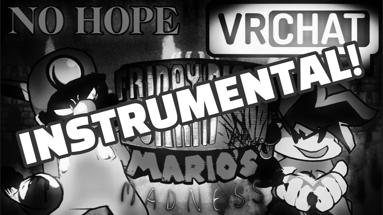 FNF Vs Mario's Madness V2 {No Hope Instrumental In VRChat!} Remake!