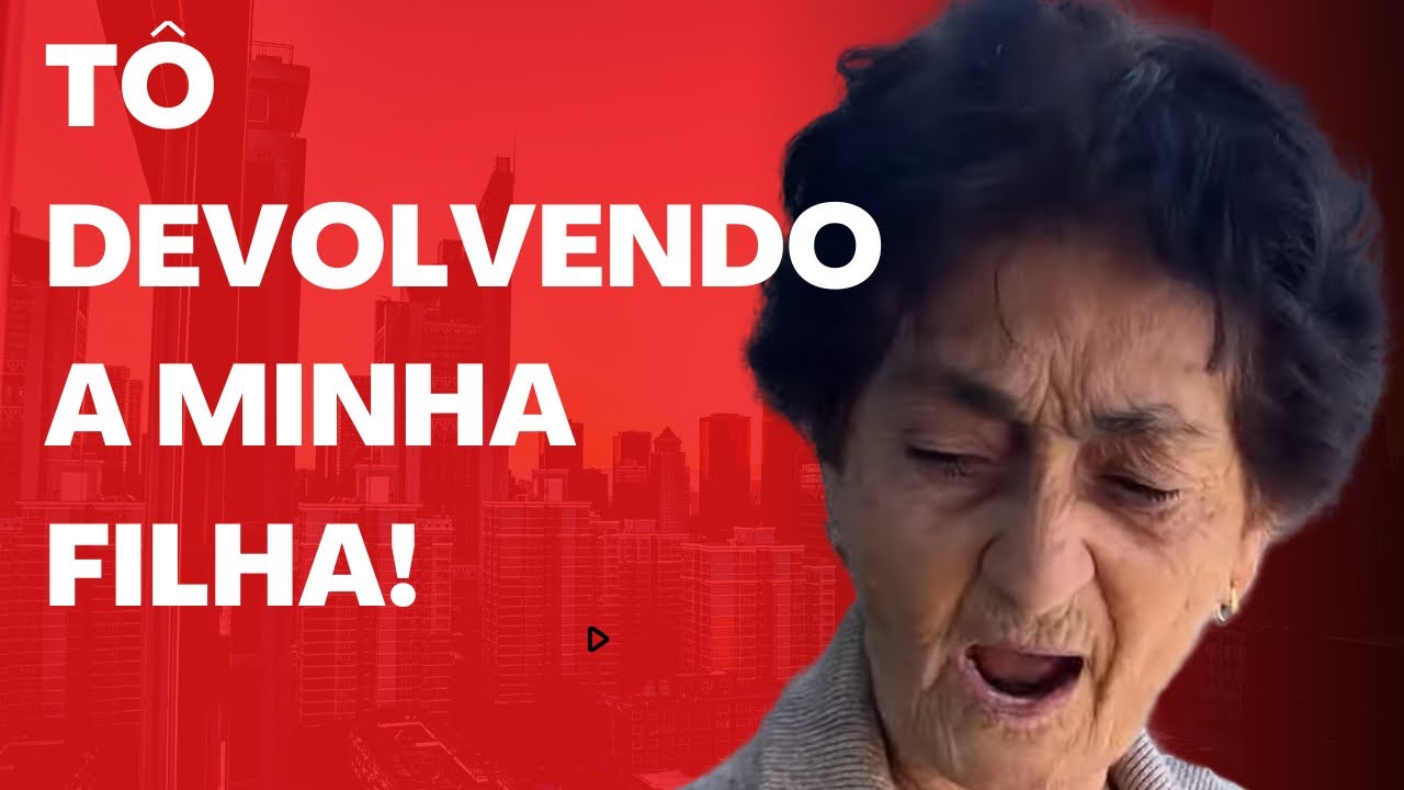 Ela não fazia almoço, nem limpava a casa... agora a mãe dela veio IMPLORAR pro GENRO aceitar ela.