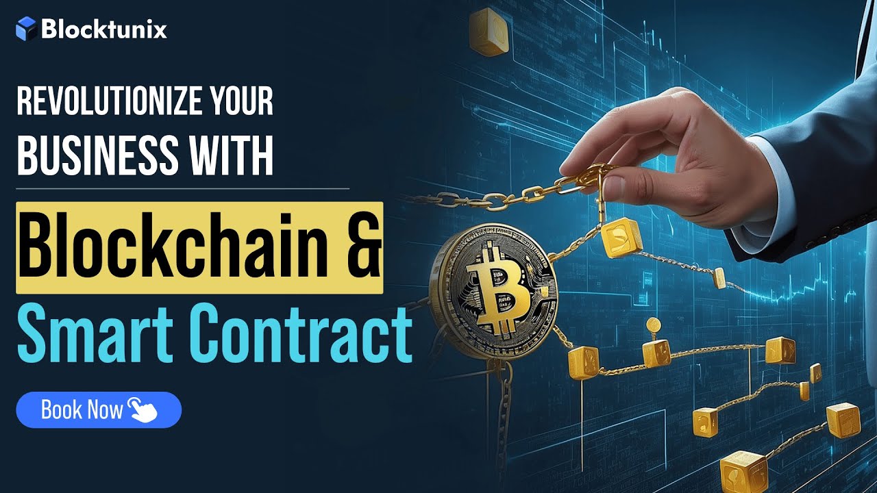 Revolutionize Your Busniess With Blockchain & Smart Contract | Book Free Demo Today
