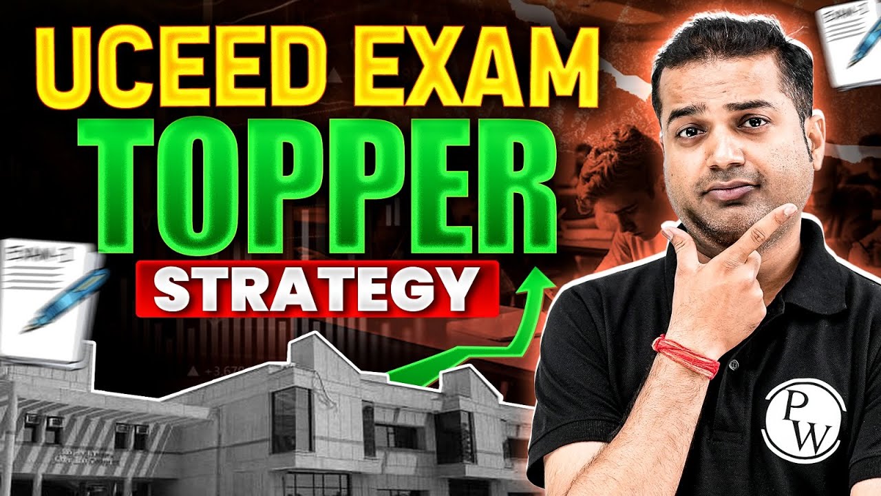 UCEED Exam Topper Strategy | Proven Strategies For UCEED Success