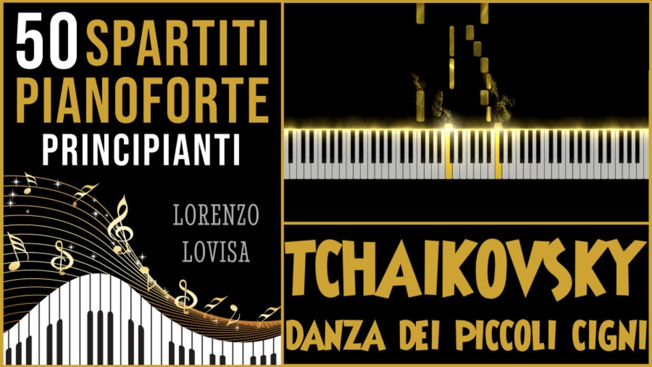 TCHAIKOVSKY - Danza dei Piccoli Cigni | Tutorial Pianoforte Facile