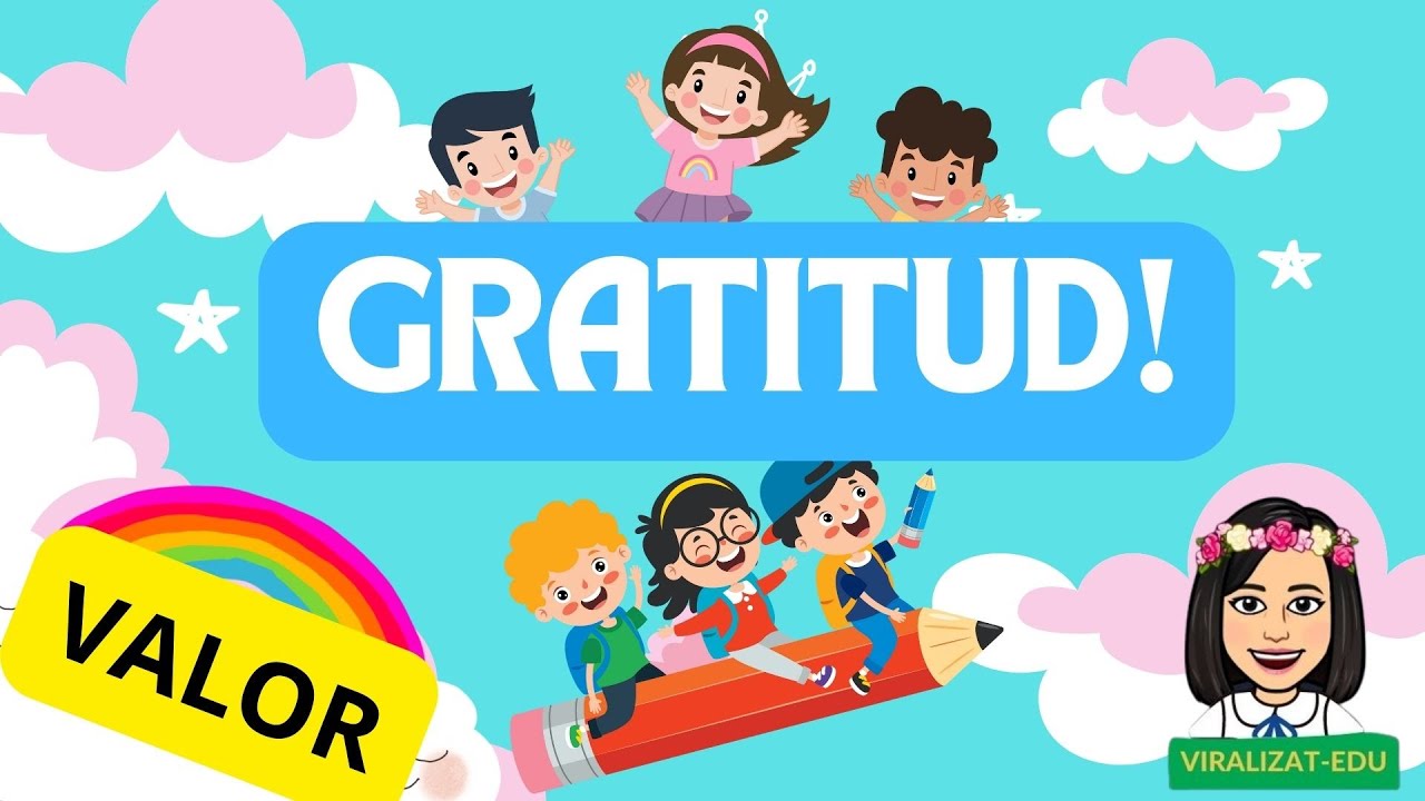 VALOR DE LA GRATITUD!