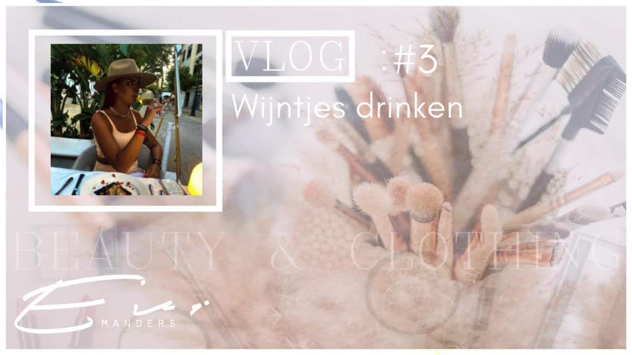 Vlog #3 Wijntjes drinken