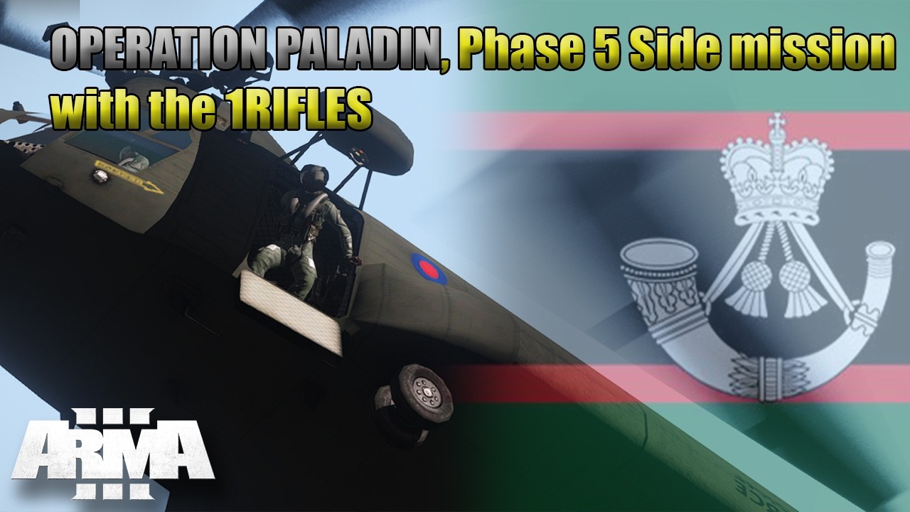 1st Battalion, The Rifles | Operation Paladin, Phase 5 Side Mission