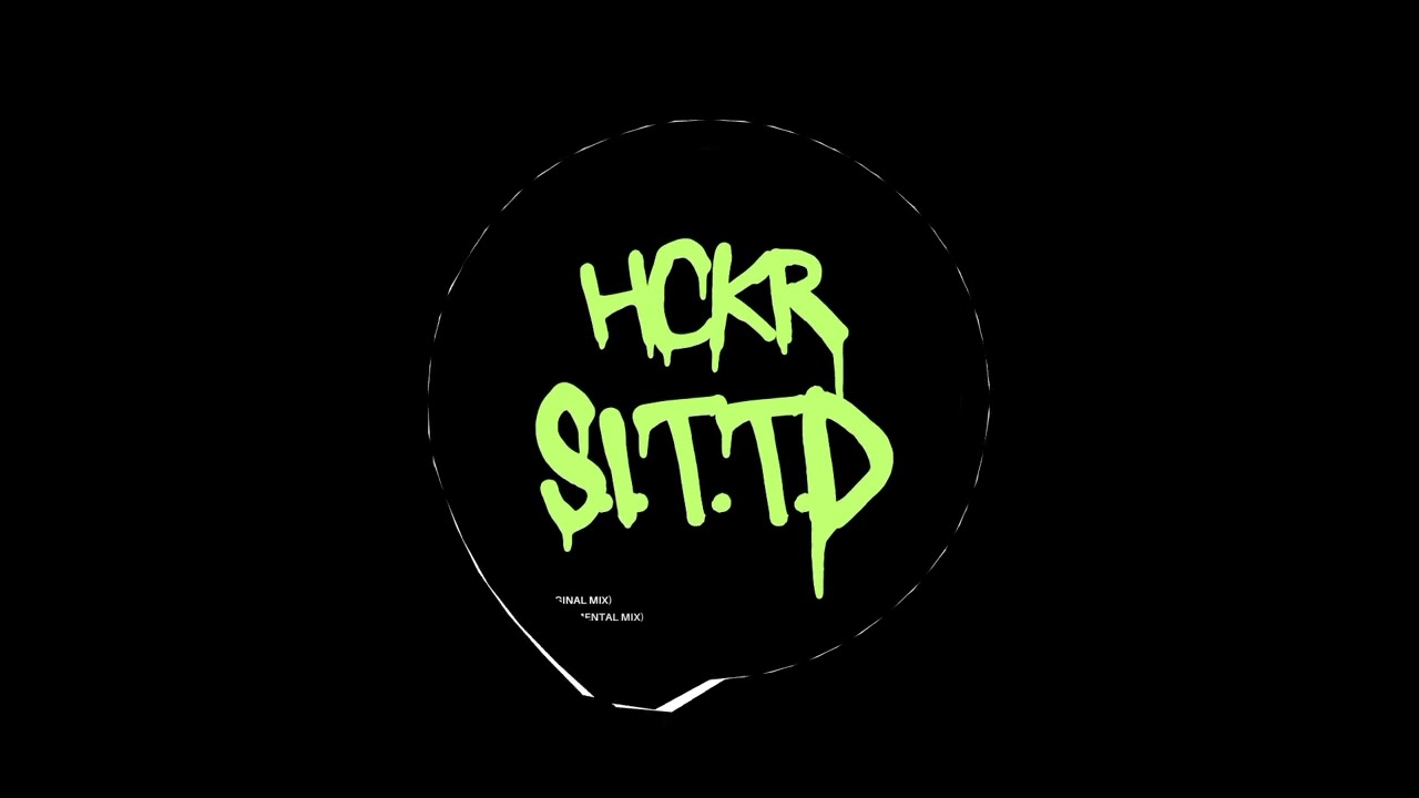 HCKR - S.I.T.T.D (Original Mix)