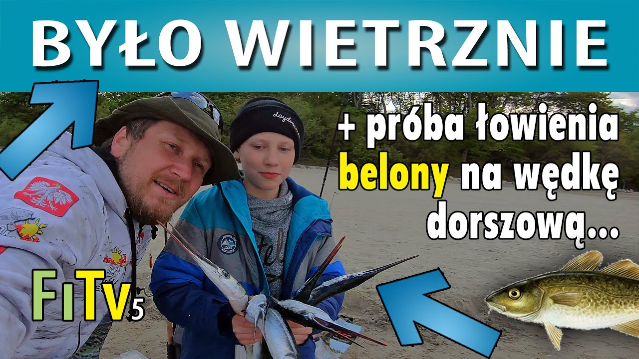BELONA ⚓ Ogromny wiatr + wędzisko dorszowe... ★FiTvツ