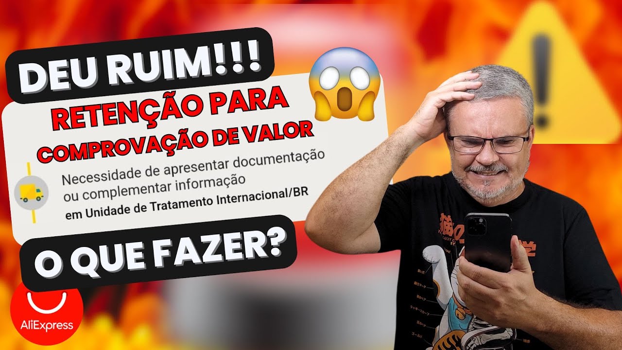 DEU RUIM! MEU PACOTE CAIU NA RCV (RETENÇÃO PARA COMPROVAÇÃO DE VALOR) O QUE FAZER?