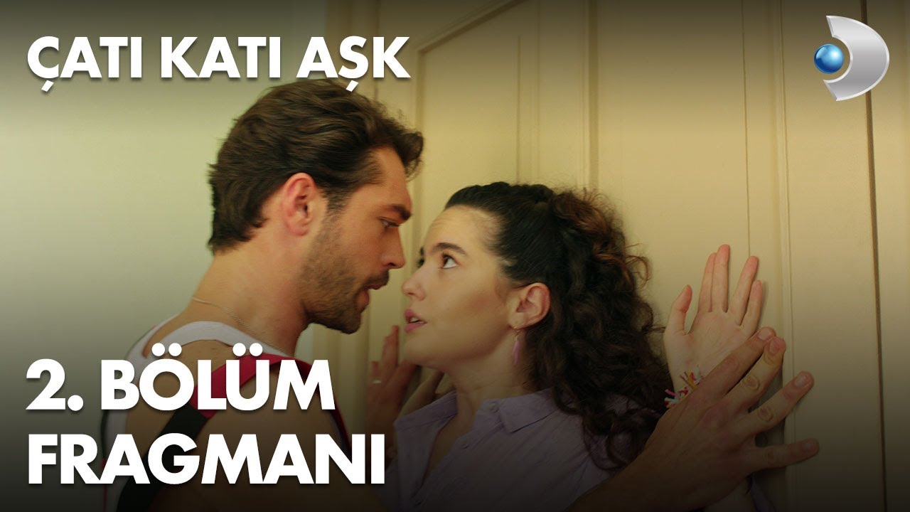 &Ccedil;atı Katı Aşk 2. B&ouml;l&uuml;m Fragmanı