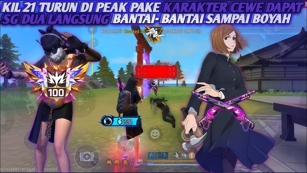 KILL 21 TURUN DI PEAK PAKE KARAKTER CEWE DAPET SG DUA LANGSUNG BANTAI 