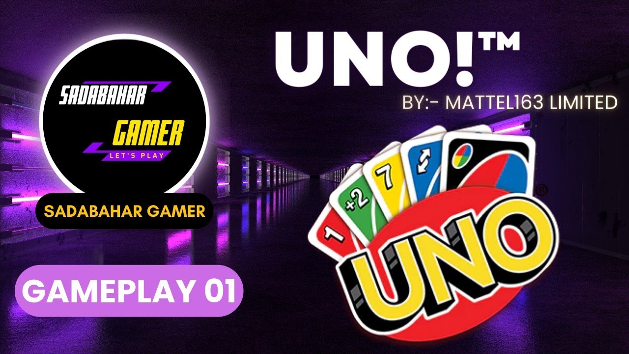 UNO!™️ | Gameplay 01 | @SadabaharGamerOfficial @UNOmobilegame