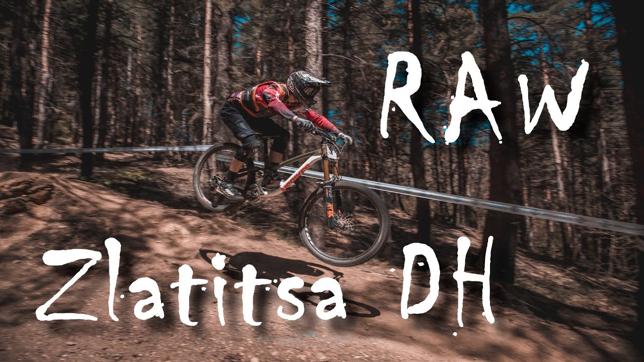 Zlatitsa DH Cup - RAW