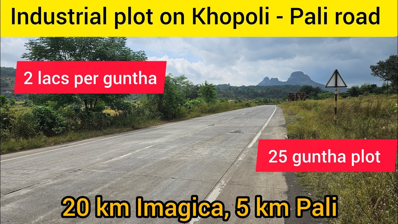 industrial plot located on the Khopoli &ndash; Pali main road | perfect for factory, warehouse