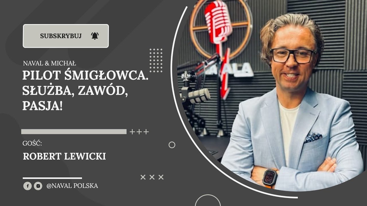 Pilot śmigłowca. Służba, zawód, pasja! Robert Lewicki.