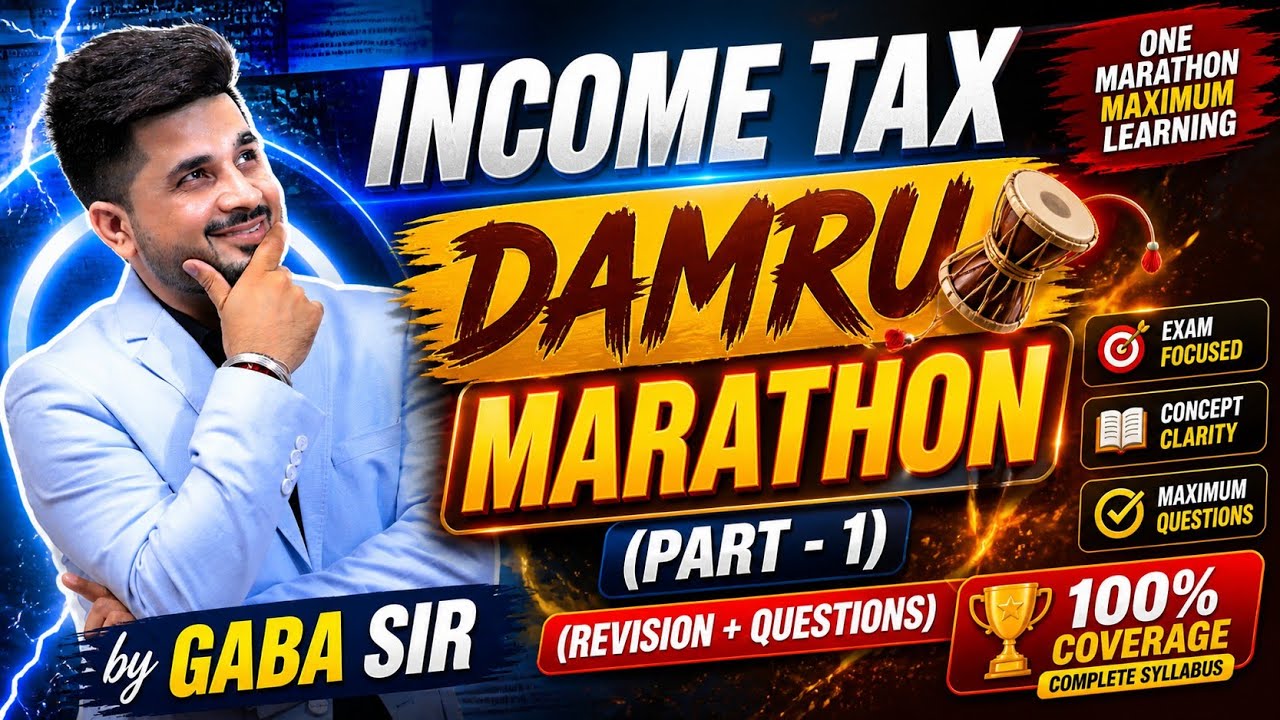 Income Tax DAMRU Marathon (PART - 1)With Questions🚨| by Gaba Sir&hearts;️ | June/Dec 2026 | #vgstudyhub