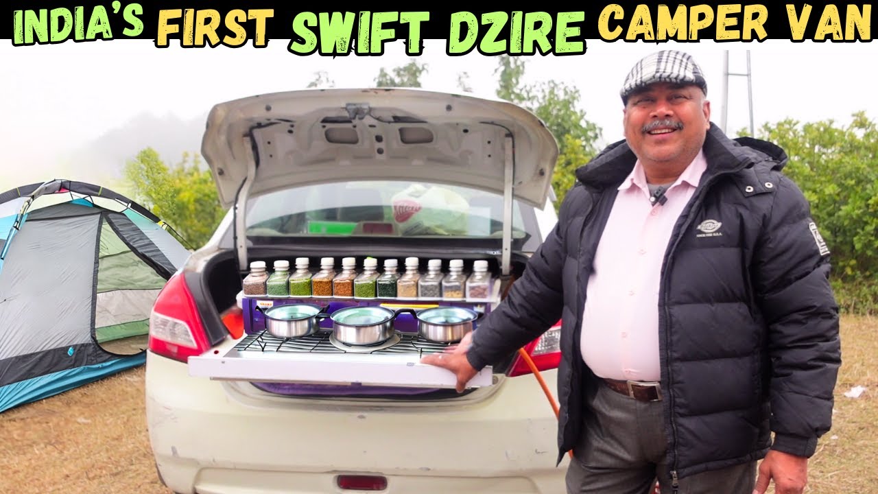 Transforming a Swift Dzire into the Ultimate Camper Van for Car Camping in India