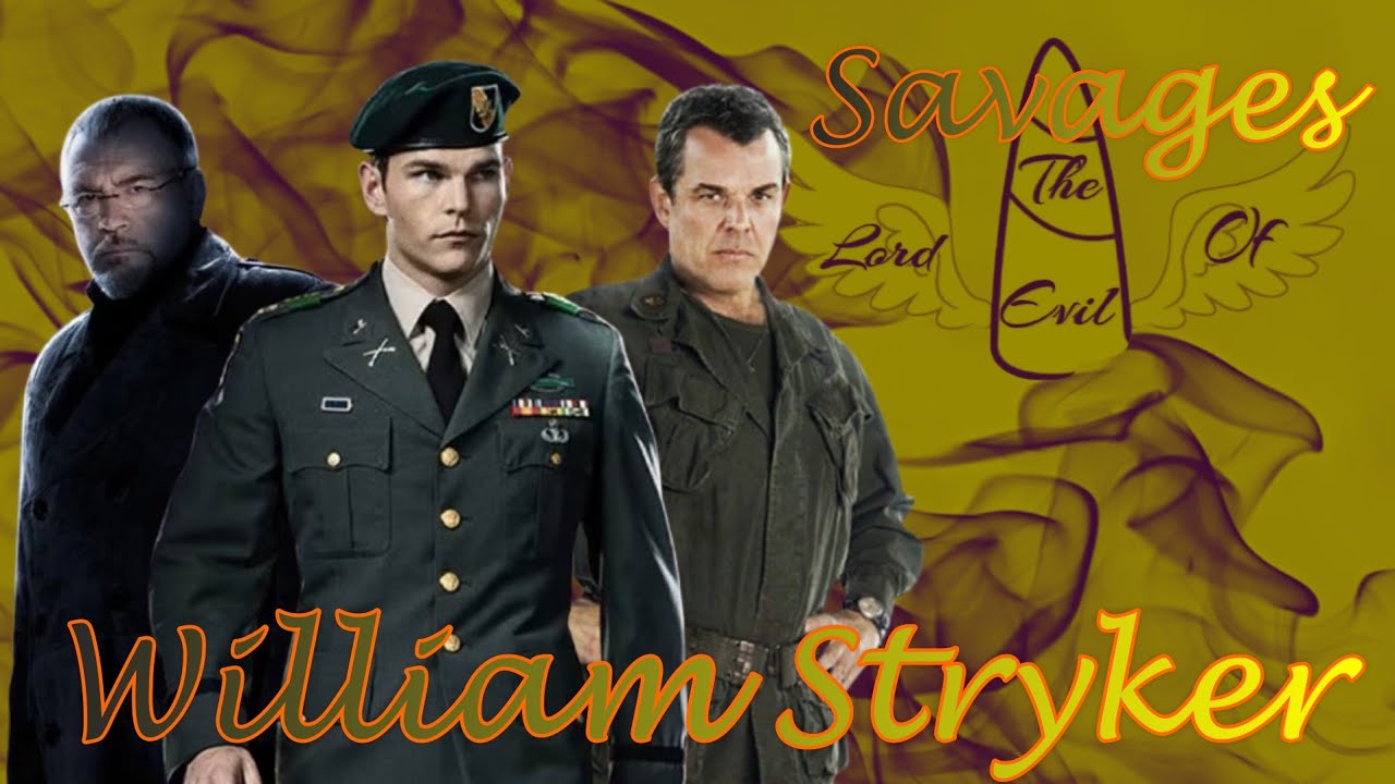 William Stryker - Savages || Tribute