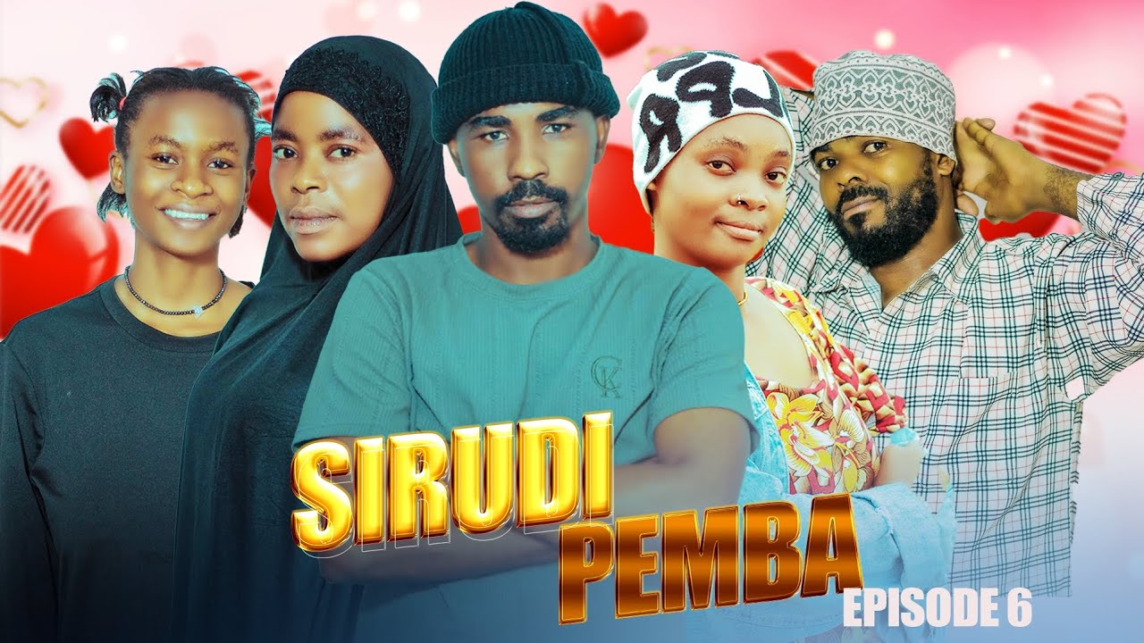 SIRUDI PEMBA Episode 6