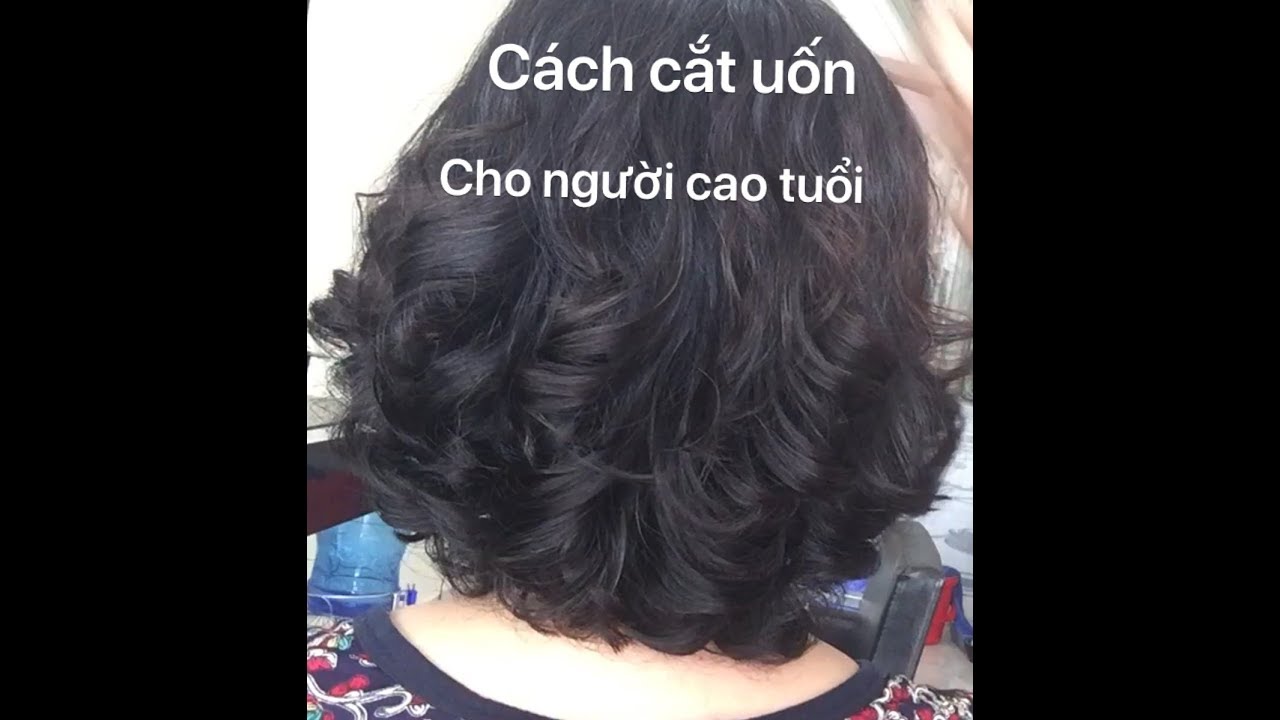 XOĂN NGẮN , CHO NGƯỜI TRUNG TUỔI , HƯỚNG DẪN CẮT UỐN kythuatlamtoc