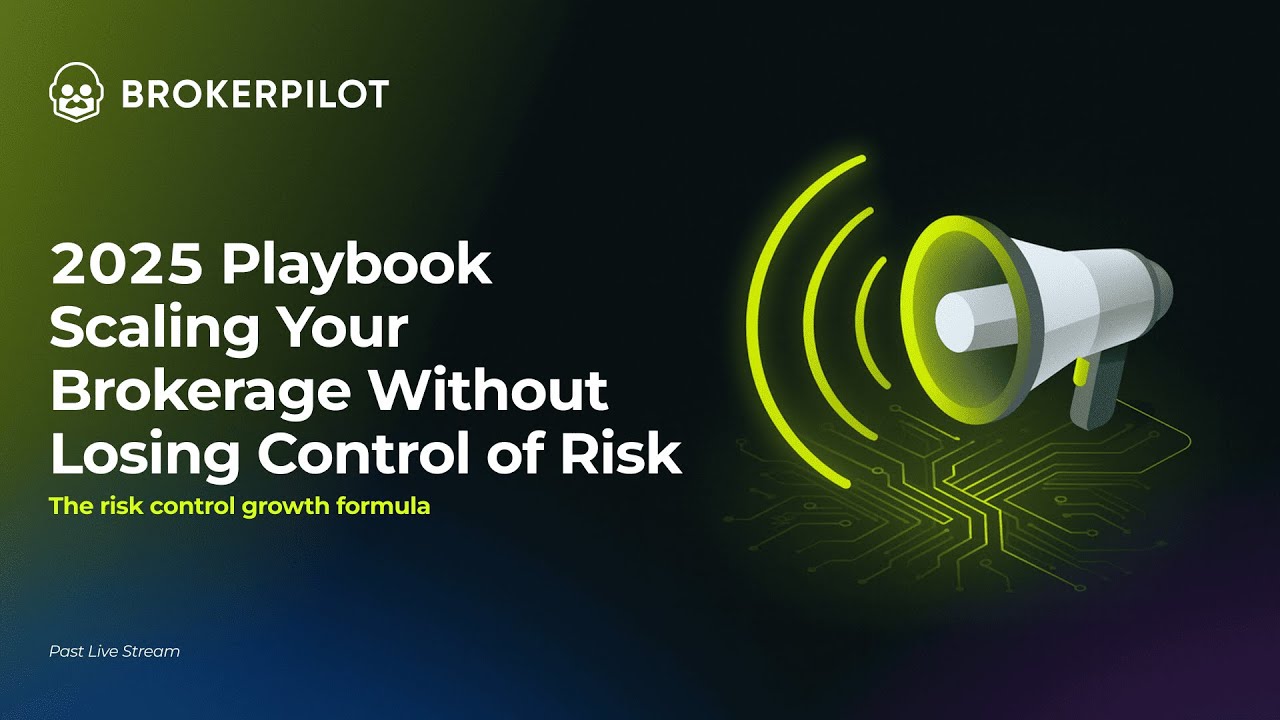 2025 Playbook  Scaling Your Brokerage Without Losing Control of Risk